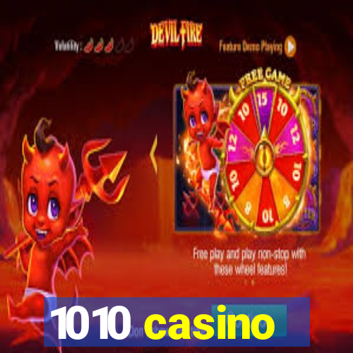 1010 casino